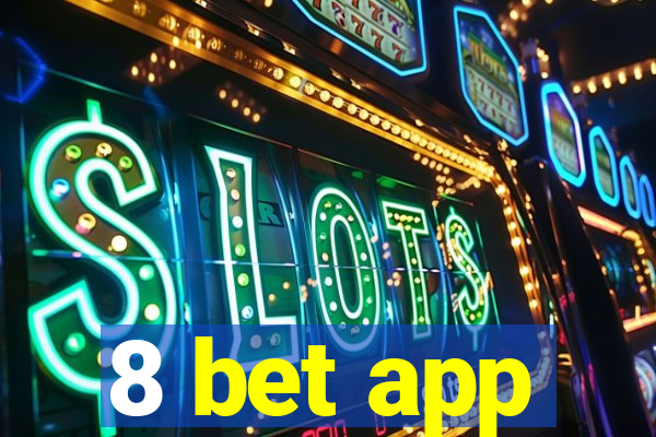 8 bet app